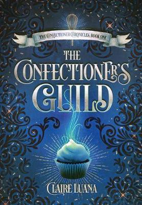 Confectioner Chronicles-The Confectioner's Guild - cover