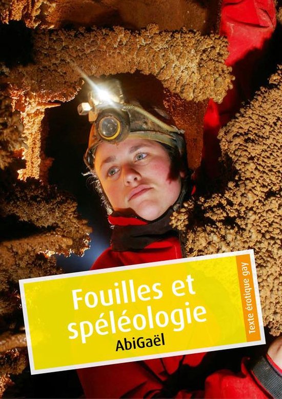 Érotique gay - Fouilles et spéléologie (érotique gay)