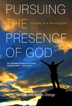 Pursuing the Presence of God