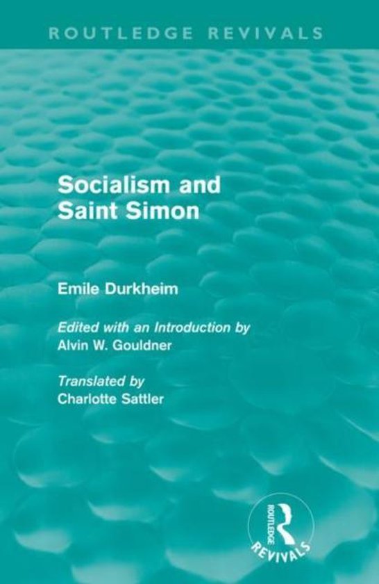 Socialism and SaintSimon (Routledge Revivals), Emile Durkheim