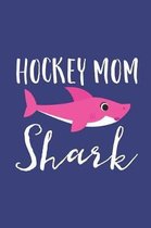 Hockey Mom Shark