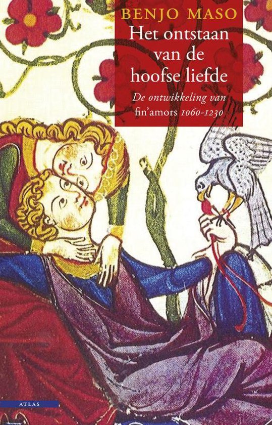 Cover van het boek 'Het ontstaan van de hoofse liefde'