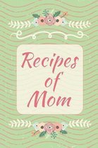 Recipes of Mom