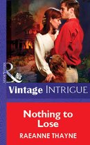 Omslag Nothing To Lose (Mills & Boon Vintage Intrigue)