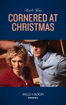 Rushing Creek Crime Spree 1 - Cornered At Christmas (Rushing Creek Crime Spree, Book 1) (Mills & Boon Heroes)