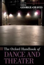 Oxford Handbooks - The Oxford Handbook of Dance and Theater