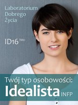 ID16 - Twój typ osobowości: Idealista (INFP)