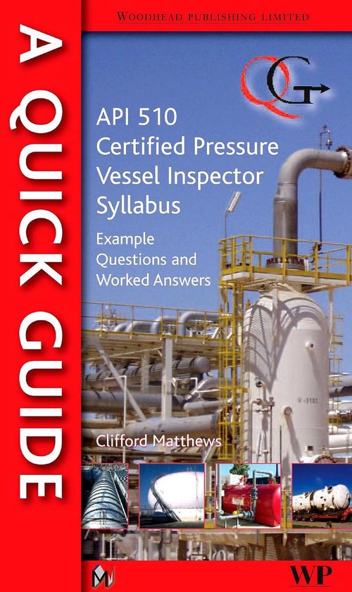 A Quick Guide to API 510 Certified Pressure Vessel Inspector ... - cover