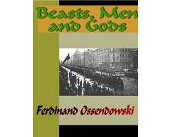Beasts, Men and Gods
