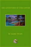 The Adventures of Tom Sawyer: (Illustrated)
