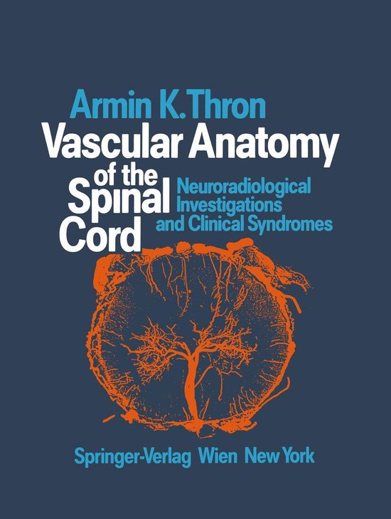 Vascular Anatomy of the Spinal Cord - cover