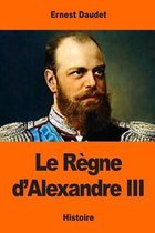 Le R gne d'Alexandre III