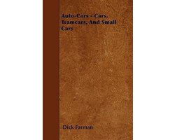 Auto-Cars - Cars, Tramcars, And Small Cars