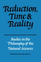 Reduction, Time and Reality