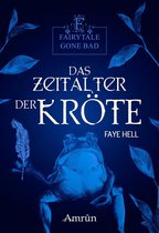 Fairytale gone bad 3 - Fairytale gone Bad 3: Das Zeitalter der Kröte