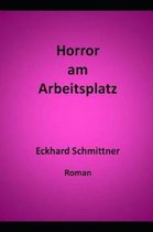 Horror Am Arbeitsplatz