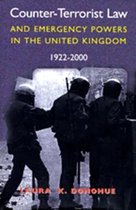 Counter-terrorist Law and Emergency Powers in the United Kingdom, 1922-2000