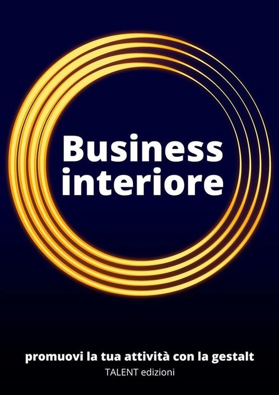 TALENT Edizioni 1 - Business Interiore - cover