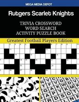 Rutgers Scarlet Knights Trivia Crossword Word Search Activity Puzzle Book