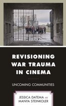 Psychoanalytic Studies: Clinical, Social, and Cultural Contexts - Revisioning War Trauma in Cinema