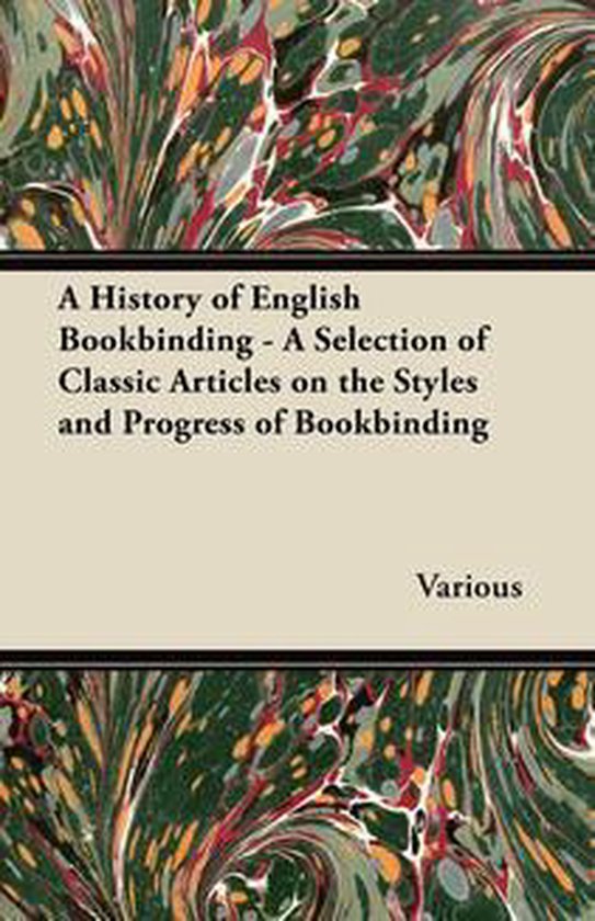 A History of English Bookbinding - A Selection of Classic Ar ... - cover