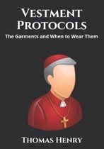 Clerical Garments and Protocol- Vestment Protocols