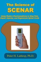 The Science of SCENAR: Self Controlled Energic Neuroadaptive Regulator