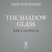 The Shadow Glass