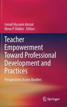Teacher Empowerment Toward Professional Development and Practices