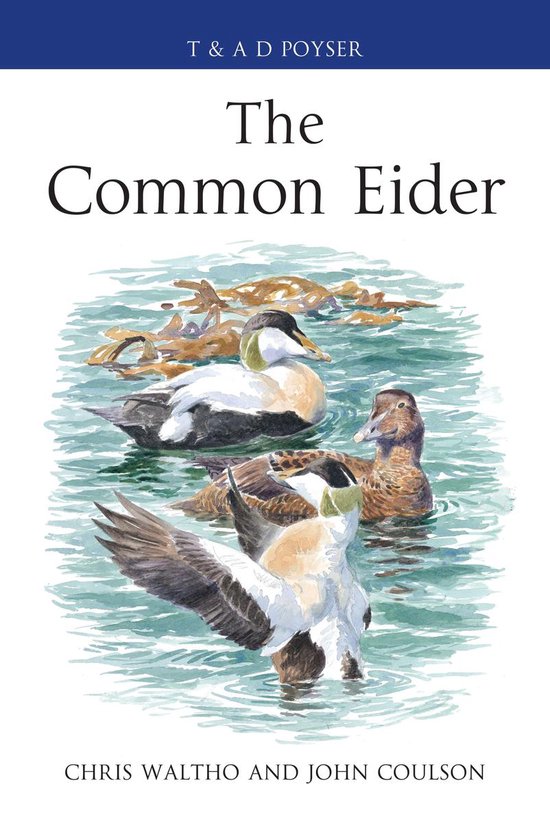 Poyser Monographs - The Common Eider