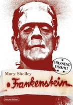 Spannend erzählt - Frankenstein