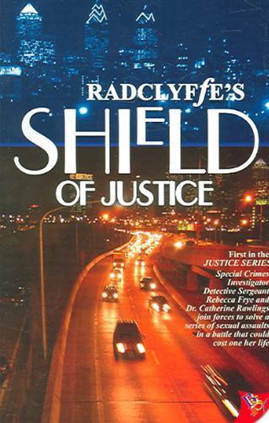 Boekomslag van Radclyffe's Shield of Justice met een nachtelijk stadslandschap en een snelweg vol verkeer.