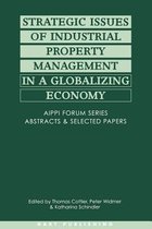 Strategic Issues of Industrial Property Management in a Globalizing Economy