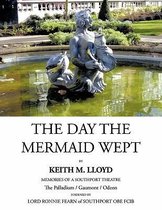 The Day the Mermaid Wept