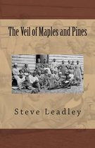 The Veil of Maples and Pines