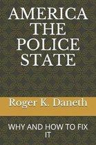America the Police State