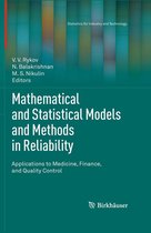 Statistics for Industry and Technology - Mathematical and Statistical Models and Methods in Reliability