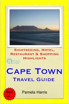 Cape Town, South Africa Travel Guide - Sightseeing, Hotel, Restaurant & Shopping Highlights (Illustrated)