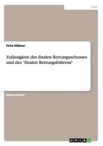 Zulassigkeit Des Finalen Rettungsschusses Und Des Finalen Rettungsfolterns