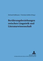 Sprache - System Und Taetigkeit- Beruehrungsbeziehungen Zwischen Linguistik Und Literaturwissenschaft