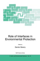 NATO Science Series: IV 24 - Role of Interfaces in Environmental Protection