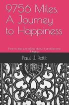 9756 Miles. A Journey to Happiness