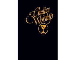 Chalice Worship