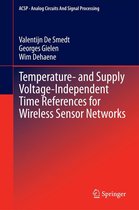 Analog Circuits and Signal Processing 128 - Temperature- and Supply Voltage-Independent Time References for Wireless Sensor Networks