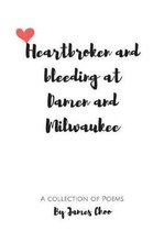 Heartbroken and Bleeding At Damen and Milwaukee