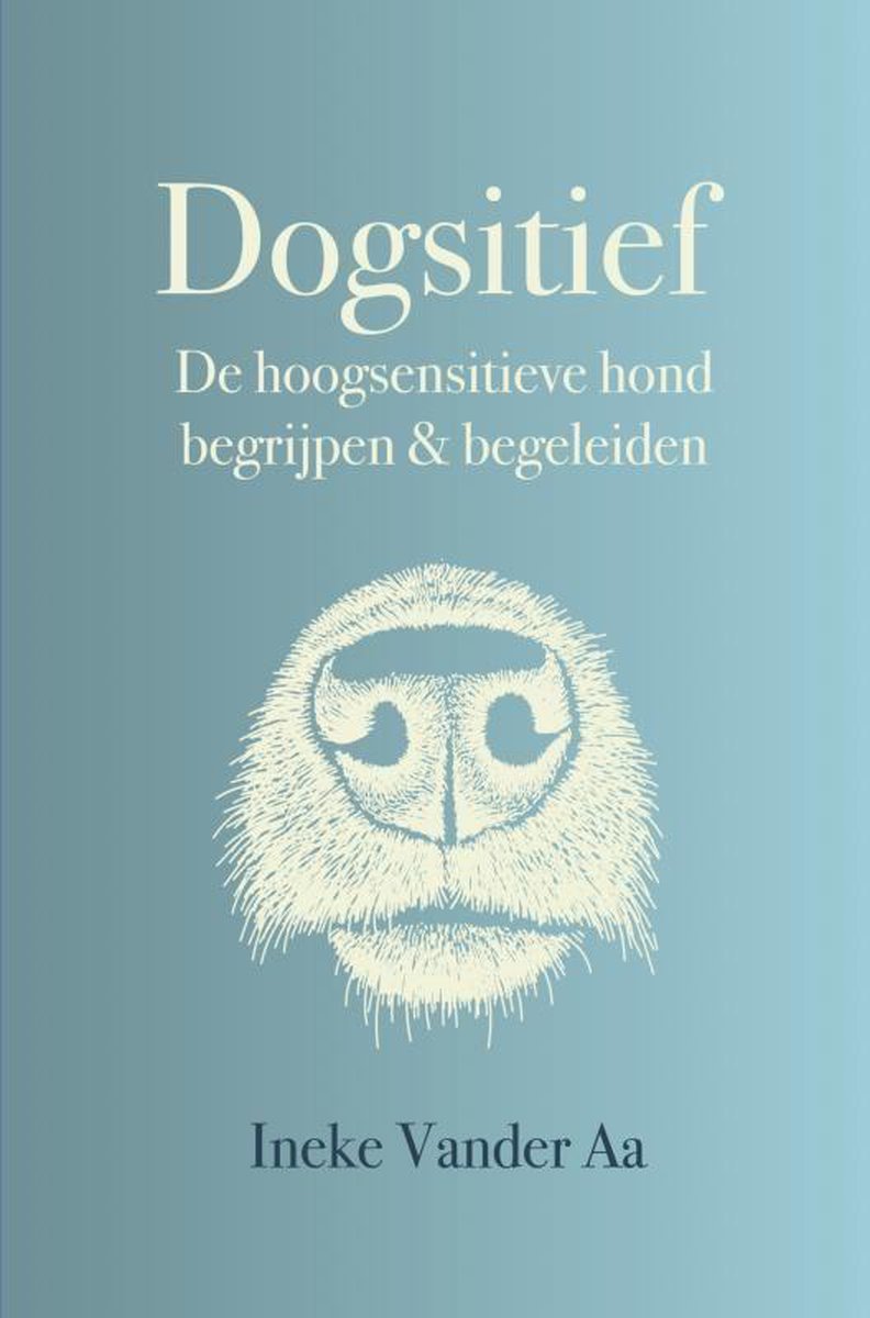Ver weg Aankoop deadline Dogsitief (ebook), Ineke Vander Aa | 9789402199024 | Boeken | bol.com