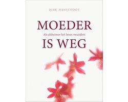 Moeder Is Weg