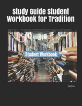 Study Guide Student Workbook for Tradition