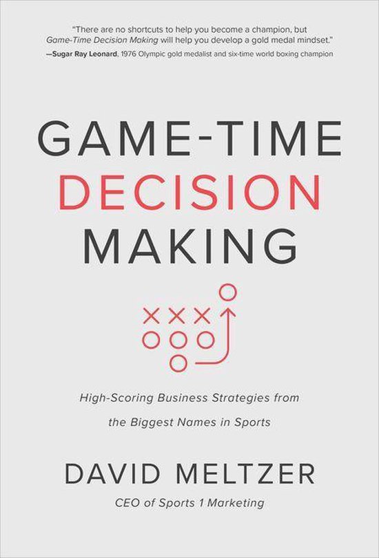 Game-Time Decision Making: High-Scoring Business Strategies  ... - cover