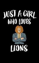 Just A Girl Who Loves Lions
